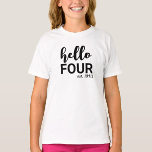 Camiseta Olá, Quatro T-Shirt de Aniversário Personalizado