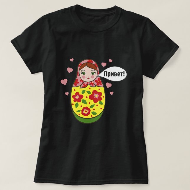 Camiseta Olá, Russo Matryoshka Babushka Nesting Dolls (Frente do Design)