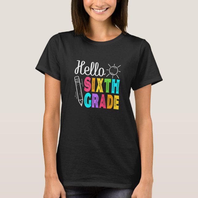 Camiseta Olá, Sexto Ano De Volta A Professores Mulheres Gar (Frente)