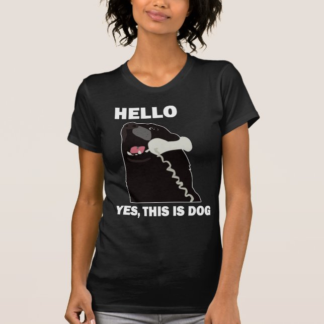 Camiseta OLÁ! SIM ESTE É telefone do telefone do CÃO (Frente)