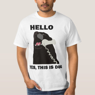 Camiseta OLÁ! SIM ESTE É telefone do telefone do CÃO