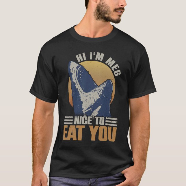 Camiseta Olá, sou a Meg. Prazer Em Comê-Lo - Megalodon Shar (Frente)