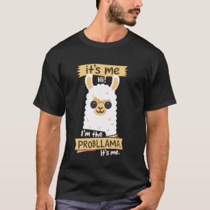 Camiseta Olá sou eu, eu sou o Probllama Pun de Lhama Engraç
