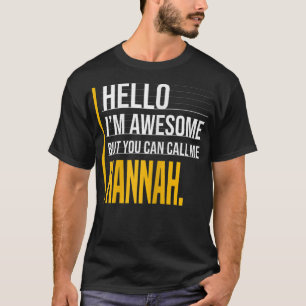 Camiseta Olá, sou incrível, mas me chame de Hannah Yellow E