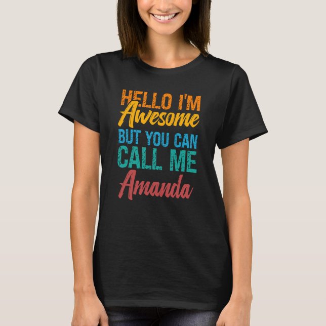 Camiseta Olá, sou incrível, mas pode me chamar de Amanda (Frente)