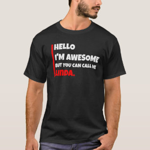Camiseta Olá, sou incrível, mas pode me chamar de linda sar
