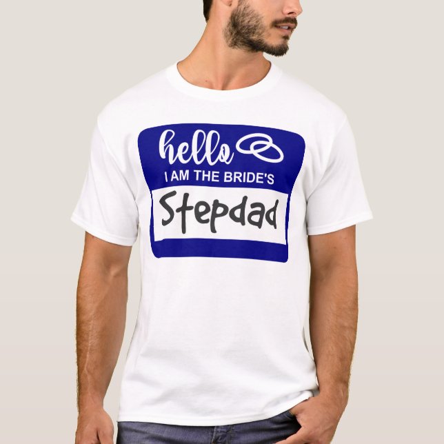 Camiseta Olá, sou o Crachá do nome do casamento Stepdad da  (Frente)
