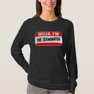 Camiseta Olá, sou o Sermonator Domingo de Apreciação ao Pas