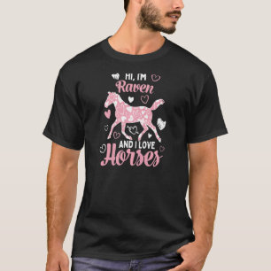 Camiseta Olá, sou Raven e adoro cavalos Padrão de coração