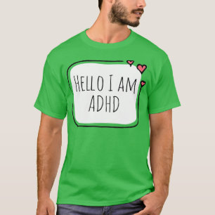 Camiseta Olá, tenho ADHD 6