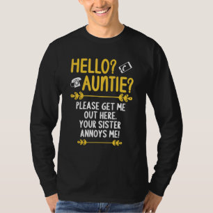 Camiseta Olá Tia Por favor me tire daqui Tia Tia Sobrinho
