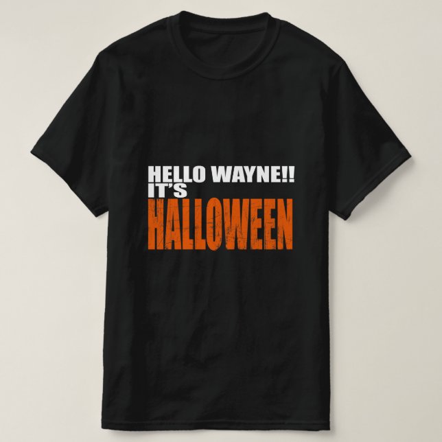 CAMISETA OLÁ WAYNE É HALLOWEEN (Frente do Design)