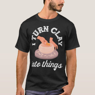 Camiseta Olaria Eu Transformo Argila Em Coisas Arte Criativ