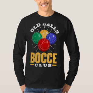 Camiseta Old Balls Bocce Club Bocce Ball