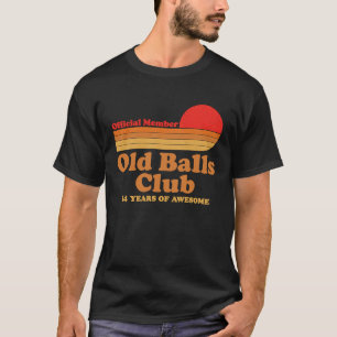 Camiseta Old Balls Club 54 Anos de Admirável Mens 54º Nasci