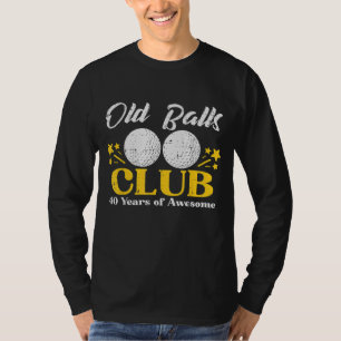 Camiseta Old Balls Club Golf 40 Anos Incrível aniversário d