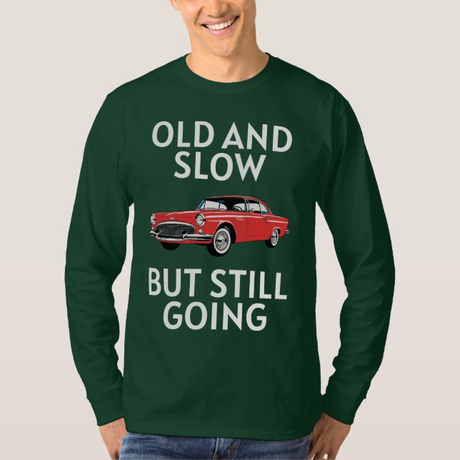 Camiseta Old Car Still Going (Frente)