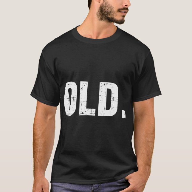 Camiseta Old Fun 40th 50th 60th 70th Birthday Gag Gift Part (Frente)