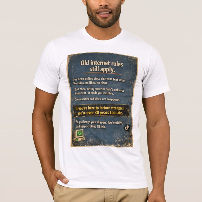 Camiseta Old Internet Rules Still Apply – Retro Sarcasm (Frente)