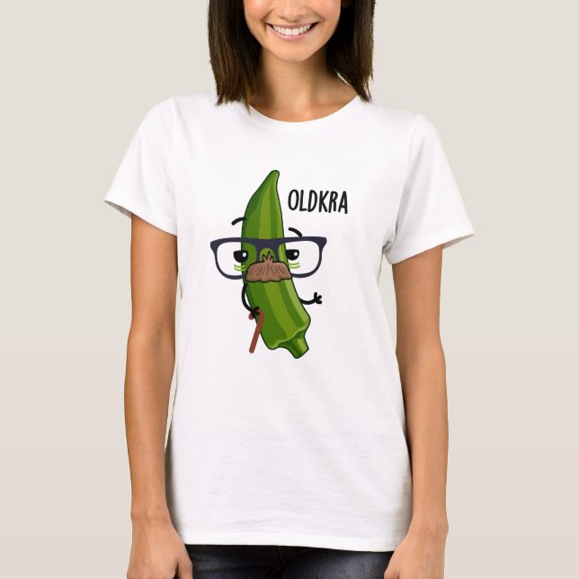 Camiseta Old kra Funny Okra Pun (Frente)