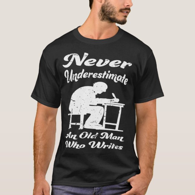 Camiseta Old Man Writing Author Book Journalist Novelist (Frente)