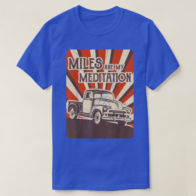 Camiseta Old Pickup Truck Oldtimer Pickup MILES ARE MY MEDI (Frente do Design)