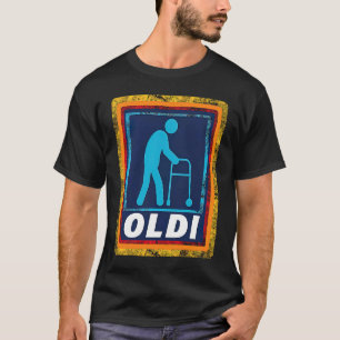 Camiseta Oldi Old Pessoas Bday Humor Birthday Mais velho Ci