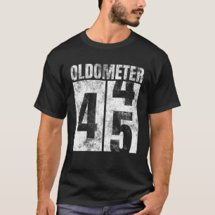 Camiseta Oldometer 44-45 anos Mulher de Velhice Gráfico 45