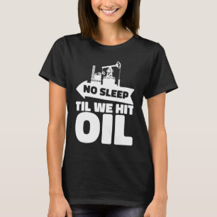 Camiseta Óleo de Fracking de Rig de Furador de Óleo