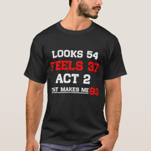 CAMISETA OLHA 54 SENTE 37 O ATO 2 QUE ME FAZ 93