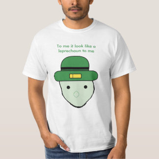 Camiseta Olha como um leprechaun a mim