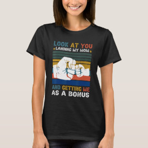 Camiseta Olha, Lança A Minha Mãe A Dar-Me Um Bônus.