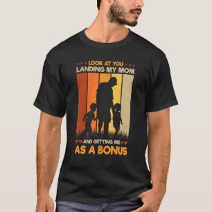 Camiseta Olha, Lança A Minha Mãe A Dar-Me Um Bônus.