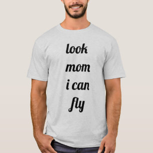 Camiseta olha mãe, eu posso voar t-shirt