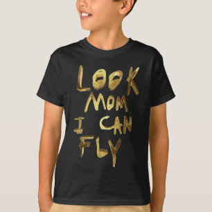 Camiseta olha mãe que posso voar