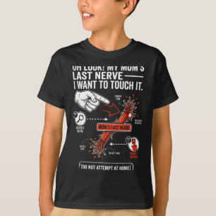 Camiseta Olha, o último nervo da minha mãe, eu quero tocar,