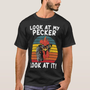 Camiseta olha para o meu pica, olha para o frango