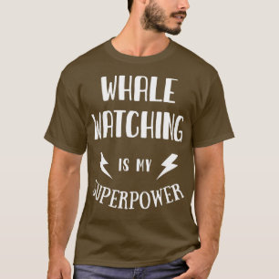 Camiseta Olhar baleias é o meu super poder sarcástico incrí