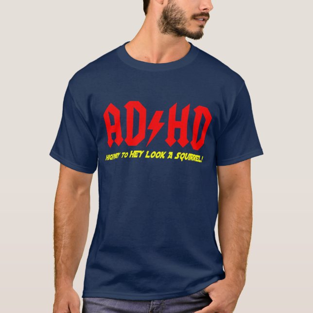 Camiseta OLHAR da estrada de ADHD HEY UM ESQUILO! (Frente)