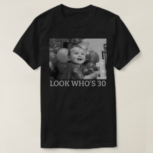 Camiseta Olhar personalizado de aniversário de 30 anos Quem