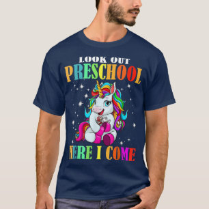 Camiseta Olhe a pré-escola aqui... Eu volto a fazer um Unic