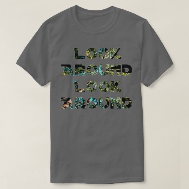 Camiseta Olhe Ao Redor (Frente do Design)