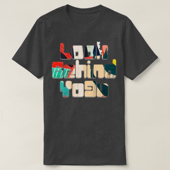 Camiseta Olhe atrás do Yo9u (Frente do Design)