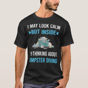 Camiseta Olhe Calm Dumpster Diving