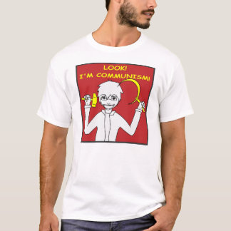 Camiseta Olhe! Eu sou comunismo!