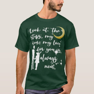 Camiseta Olhe Para As Estrelas Meu Querido Dia de os pais E