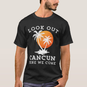 Camiseta Olhe Para Cancun México Aqui Vamos Nós Férias Amig