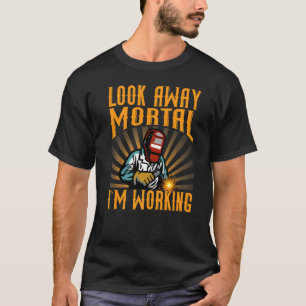 Camiseta Olhe para fora Mortal, estou trabalhando bem-estar