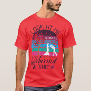 Camiseta Olhe Para Mim Me Casando Esposa Para Ser Noiva Nós