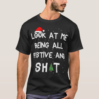 Camiseta Olhe Para Mim Sendo Todos Festivos A Matar O Natal